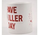 Caneca - Have a Killer Day